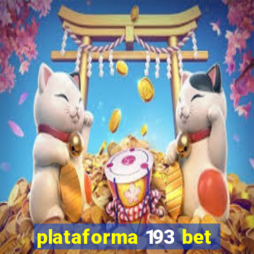 plataforma 193 bet